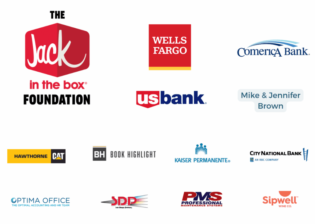 Jack in the Box Foundation, Wells, Fargo, Comerica, US Bank, Mike & Jennifer Brown, Hawthorne Cat, Book Highlight, Kaiser, City National Bank, Optima Office, SD Printers, Professional Maintenace Services, Sipwell